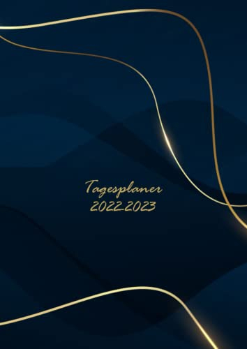 Tagesplaner 2022 2023: kalender 2022-2023 A4 , 1 tag 1 seite - blau - buchkalender Jahresplaner 12 monate von Juli 2022 bis Juni 2023 I kalenderbuch 2022-2023