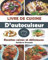 LIVRE DE CUISINE D’autocuiseur: Recettes saines et délicieuses. Découvrez la cuisine saine avec 100 recettes