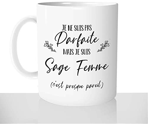 Mug-Cadeau Je Ne Suis Pas Parfaite Je Suis Sage Femme - Tasse Idée Cadeau Original Femme Métier - Noël Anniversaire