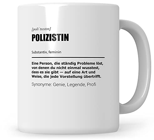 Tasse Polizistin lustig, Polizistin Geschenk Beruf, Geschenkidee Kaffeebecher Polizistinnen, Beruf Polizei Kaffeetasse Teetasse Becher