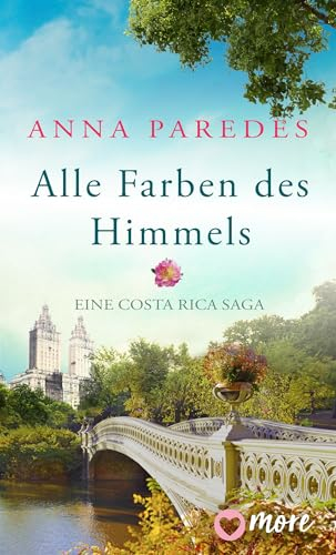 Alle Farben des Himmels (Sehnsucht, Glück und Land der Träume 4)