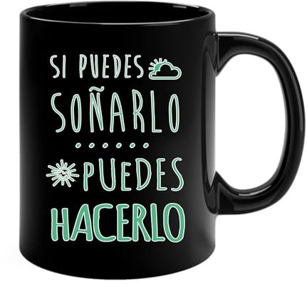 Docliick - Taza de café con frases motivadoras y original.Taza friki 350 ml, taza para regalo graciosa. Taza desayuno bonita.Si puedes soñarlo