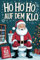 Ho Ho Ho auf dem Klo - Der Klo Adventskalender: Rätsel, Spiele, Fun Facts & more mit maximaler Abwechslung - perfektes Geschenke für alle Leute mit Humor
