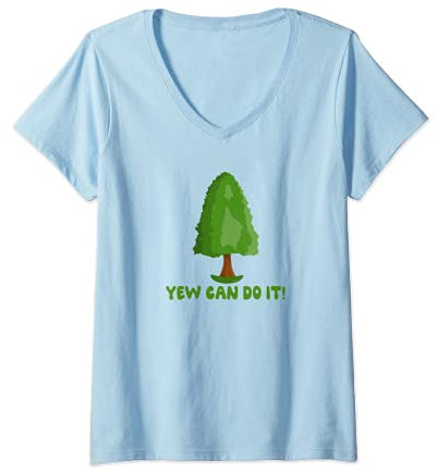 Womens Yew Can Do It - Funny Gardeners Yew Tree Pun V-Neck T-Shirt