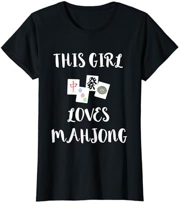 Mahjong Fille Jouer à Chinois Jeu Joueur T-Shirt