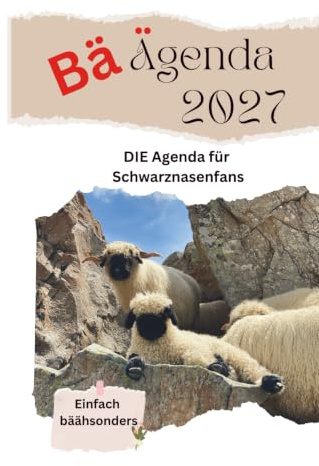 Agenda - small Edition Planer für Schwarznasenfans: BäÄgenda: mit Walliser Schwarznasen durch ein bäähsonderes Jahr