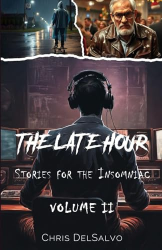The Late Hour, Stories for the Insomniac: Volume 2