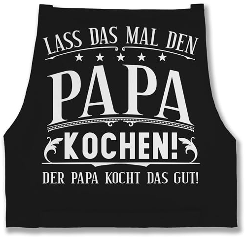 Schürze - zum Vatertag - Lass das mal den Papa kochen I Geschenk Kochen - 85x69 - Schwarz - koch schurz der männertag kochschürze vatertags schürtze fatertagsgeschenke männer fatertaggeschenk