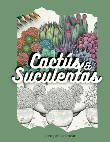 Cactús & Suculentas: Libro para colorear