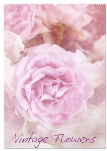 Vintage Flowers (Wandkalender 2026 DIN A2 hoch), CALVENDO Monatskalender: Blumen im Vintage- und Landhausstil. (CALVENDO Natur)