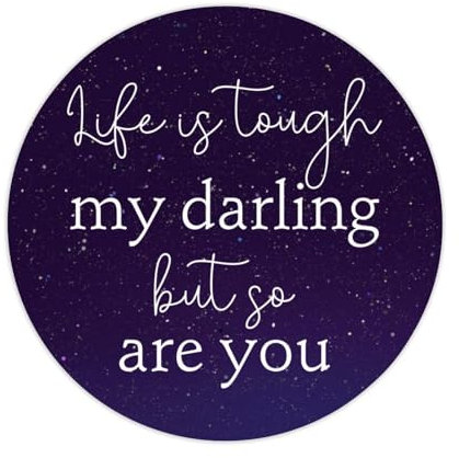 Life is Tough My Darling But So Are You Runde Etikettenaufkleber 3,8 cm Aufkleber für Notebook-Aufkleber, Motivationszitat, Aufkleber für Koffer, Computer, Vinyl-Aufkleber, Set mit 50 Stück, Geschenke