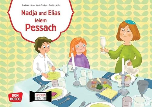 Nadja und Elias feiern Pessach. Kamishibai Bildkartenset: Entdecken - Erzählen - Begreifen: Interkulturelle Geschichten. Einen Sederabend erleben: das ... Lernen mit dem Erzähltheater Kamishibai)