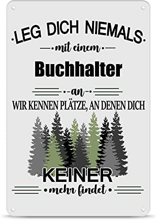 Berufe Blech-Schild - Leg dich niemals mit einem Buchhalter an - Lustiges Geschenk Büro, Job, Arbeit, Kollegen, Freunde, Metall-Poster - Querformat A4