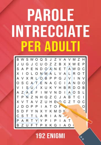 Parole Intrecciate per Adulti - 192 Enigmi: Crucipuzzle: Enigmistica Perfetto Per Adulti