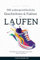 300 außergewöhnliche Geschichten und lustige Fakten zum Laufen: Das Buch für alle Läufer, die mehr wissen möchten!