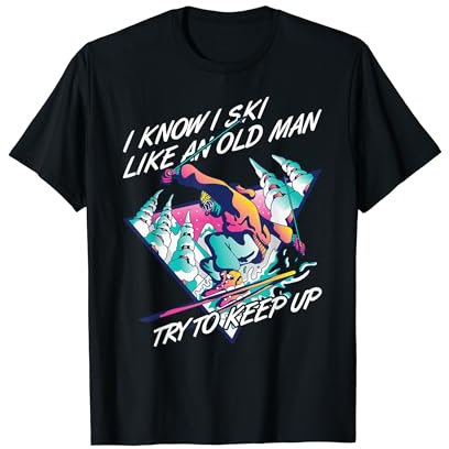 Ski Like An Old Man, Ski T-Shirt