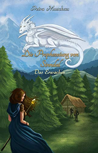 Die Prophezeiung von Sinndal: Das Erwachen