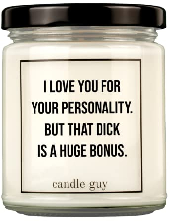 candle guy Duftkerze | I love you for your personality. But that dick is a huge bonus. | Handgemacht aus 100% Sojawachs | 70 Stunden Brenndauer