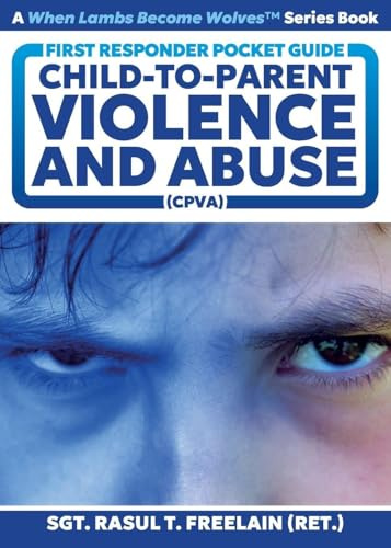 First Responder Pocket Guide: Child-to-Parent Violence and Abuse (CPVA)