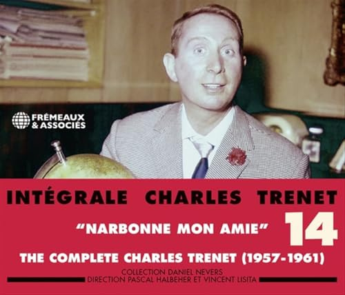 Intégrale Vol. 14 Narbonne Mon Amie (1957-1961)