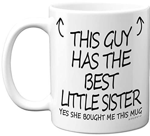 Stuff4 Mug en céramique avec inscription « This Guy Has The Best Little Sister » - 325 ml - Passe au lave-vaisselle - Cadeau d'anniversaire ou de Noël - Fabriqué au Royaume-Uni