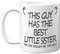 Stuff4 Keramiktasse mit Aufschrift This Guy Has The Best Little Sister, 325 ml, spülmaschinenfest, für Bruder, Geburtstag, Weihnachten, hergestellt in Großbritannien