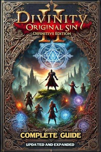 Divinity: Original Sin 2 - Definitive Edition Official Companion Guide ( Updated and Expanded )