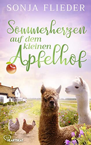 Sommerherzen auf dem kleinen Apfelhof (Fünf Alpakas für die Liebe 5)