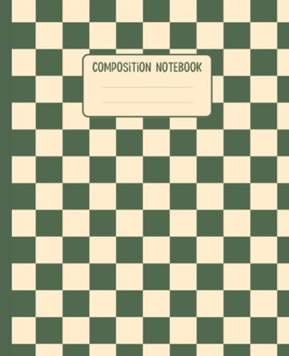 Aesthetic Composition Notebook: Forest Green Checkered Notebook - College Ruled - Cute Retro Y2K Vibes - Preppy School Supplies for Teen Girls & Students