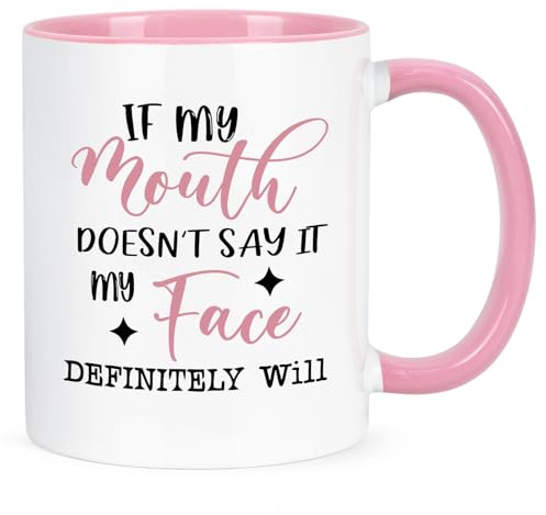 Joymaking Funny Gifts Mug for Women - If My Mouth Doesn't Say It My Face Will Rude Mugs Gift Funny Friend Gifts for her Birthday Gift, 11Oz Pink