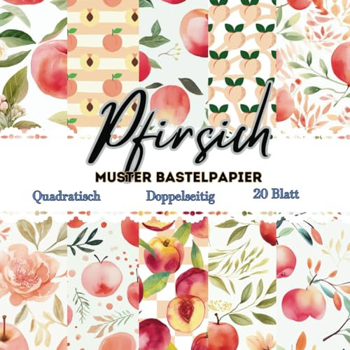 Pfirsich Muster Bastelpapier: Scrapbooking Papier Obst | 8.5 x 8.5, 20 Blatt, Doppelseitig I Junk Journal Dekor I Washi Tape | Dekoratives ... Kartenherstellung | Origami | Reisetagebücher