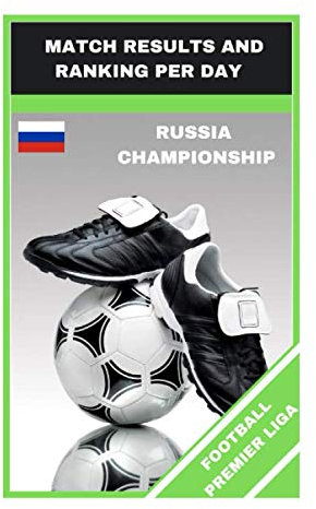 FOOTBALL PREMIER LIGA: MATCH RESULTS AND RANKING PER DAY (FOOTBALL GAMES, Band 20)