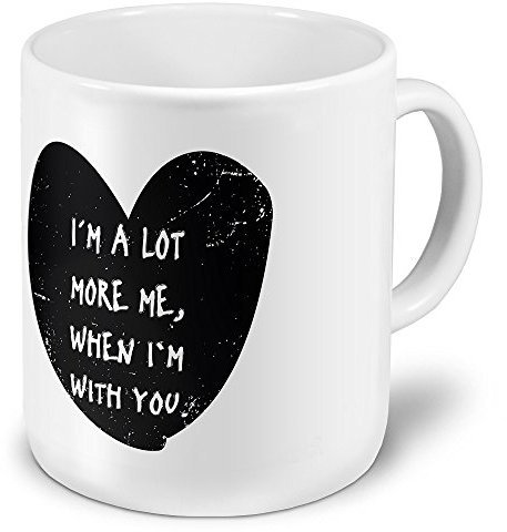 printplanet XXL Riesen-Tasse mit Spruch: I´m a Lot More me, When i´m with You. - Kaffeebecher, Sprüchebecher Becher, Mug