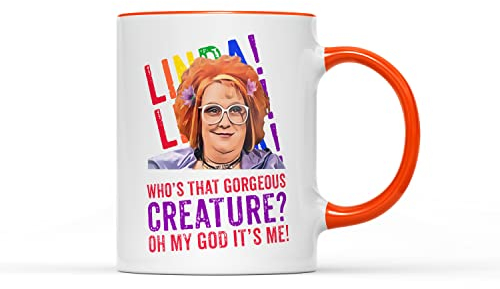 WillowGifts Linda La Hughes Gorgeous Creature Mug - Gimme TV Show Quote Gift Cup Present Heavy Duty Handle Coated Dishwasher/Microwave Safe Sublimation Ceramic (Orange Handle)