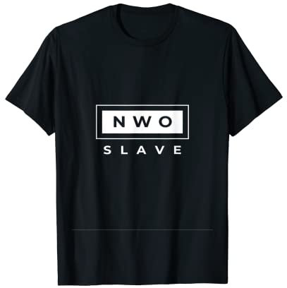 NWO Sklaven-Design T-Shirt