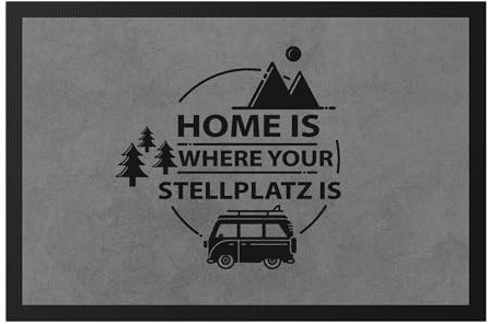 Hey!Print Camping Motiv mit Spruch Lustig Home is Where The Stellplatz is Geschenk Camper Womo Wohnmobil Fußmatte
