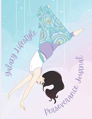 Perseverance Journal: Aerial Yoga inspired by Galaxy Lifestyle