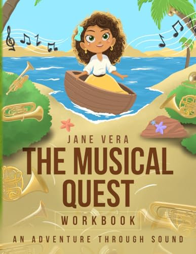 The Musical Quest Workbook: An Adventure Through Sound
