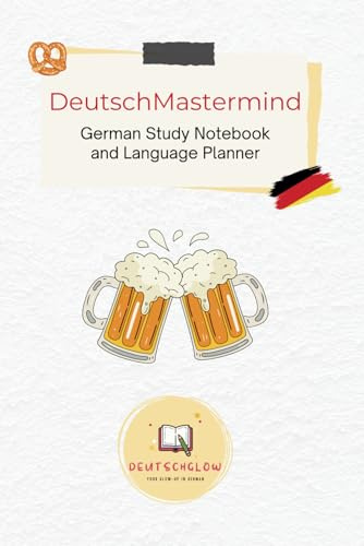 DeutschMastermind: German Study Notebook: Master Grammar, Vocabulary, and German Rules with Structured Notes