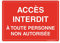 AUA SIGNALETIQUE - Panneau Prépercé (4 Trous) avec Angles arrondis - PVC Rigide 1.5 mm - (420 x 300 mm, Accès Interdit à Personne Non Autorisée)