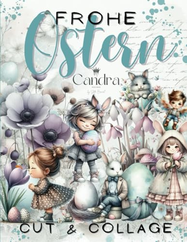 Frohe Ostern - Cut & Collage by Candra Designs