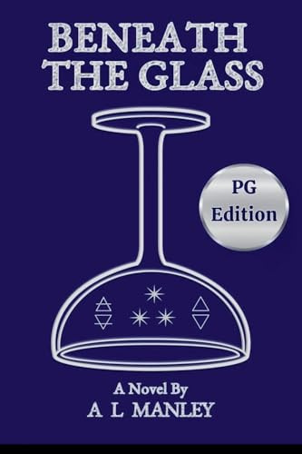 Beneath the Glass PG Edition