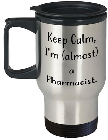Mug de voyage « Keep Calm, I'm (almost) A Pharmacist » - Cadeau d'anniversaire unique de la part d'amis à pharmaciens
