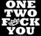5FDP Aufkleber One Two Fuck You Sticker ca.11x10 cm