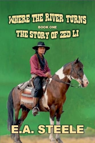 Where the River Turn (The Story of Zed Li, Band 1)