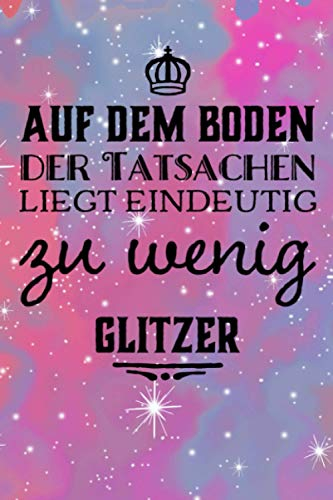 Auf dem Boden der Tatsachen liegt eindeutig zu wenig Glitzer 2: Wochenkalender 2021 A5 - 365 Tage planen, notieren und erledigen. Struktur & Produktivität / Notizbereiche / Jan - Dez