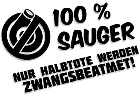 Decus Shop 100% Sauger/nur Halbtote Werden zwangsbeatmet // Sticker OEM JDM Style Aufkleber