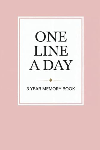 One Line A Day Journal: 3-Year Memory Book: A Line A Day Daily Diary 2025, 2026, 2027