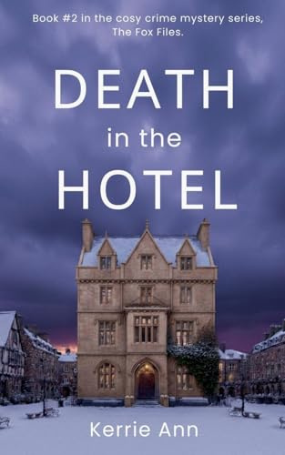 Death in the Hotel (The Fox Files, Band 2)