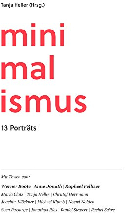 Minimalismus: 13 Porträts
